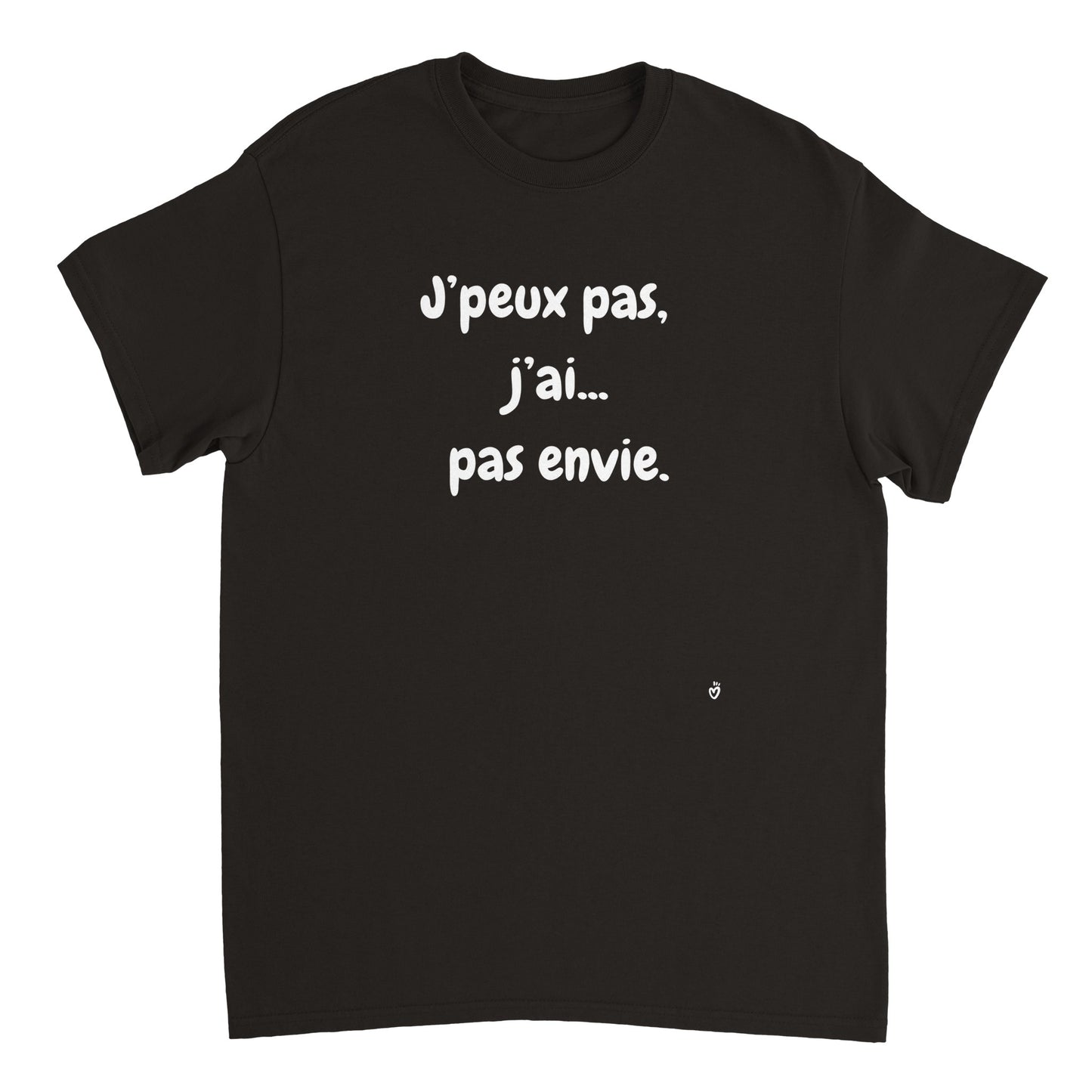 T-shirt humour J'peux pas...