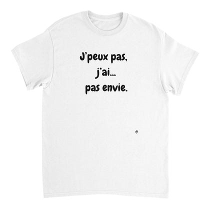 T-shirt humour J'peux pas...